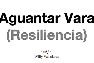 Aguantar Vara (Resiliencia)