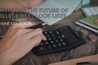 What Does the Future of College Debt Look Like?