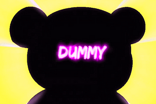 DUMMY BEARS