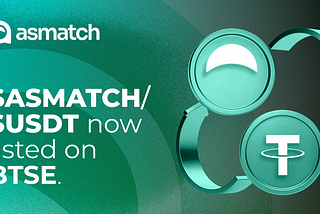 $ASMATCH is now listed on BTSE | Trade/Deposit $ASMATCH and Win 11,000 $ASMATCH Prize Pool!