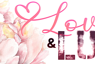 Love & Lust: Our Current Serial Smut