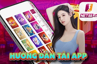 Hướng Dẫn Tải App Net88