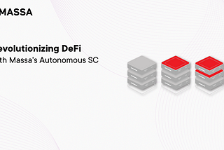 Revolutionizing DeFi with Massa’s Autonomous Smart Contracts — Automation Series