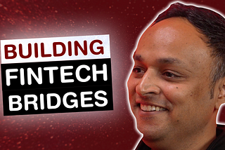 Building A Platform To Bridge Banks with Fintechs