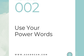 Parenting Hack #002: Use Your Power Words