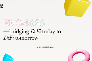 ERC-4626: Bridging DeFi Today to DeFi Tomorrow