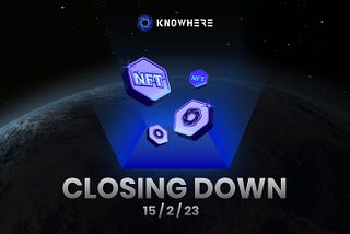 Knowhere Closes Down 15/2/23