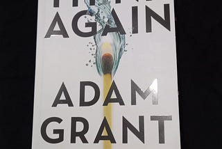 Review Buku: Think Again (Adam Grant)