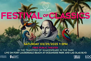 Grace Arts Center Presents the Seventh Annual ‘Festival of Classics’ — Free Public Theater on Fort…