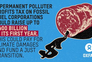 Rich Polluter profits tax could raise up to $400 billion and help phase out fossil fuels