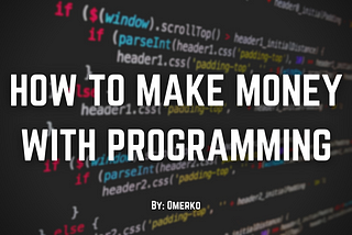 How to Make Money with Programming