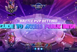 Step-by-step instruction to enter Infinity Arena’s Public Beta for Battle PvP Betting