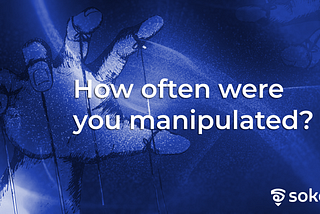 How often were you manipulated?