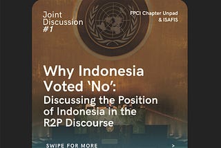 Why Indonesia Voted ‘No’: Discussing the Position of Indonesia in the R2P Discourse