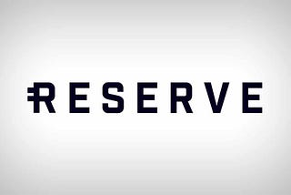 Reserve — future dominant stablecoin!