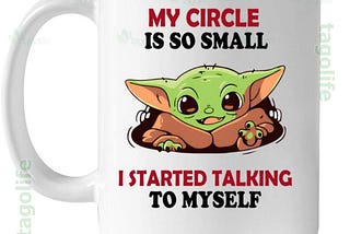 Baby Yoda I Don't Need A Mood Ring I Have A Face Mug