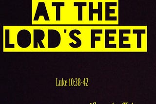 At the Lord’s Feet