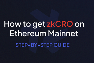 How to get zkCRO on Ethereum Mainnet