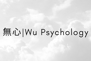 About 無心|Wu Psychology