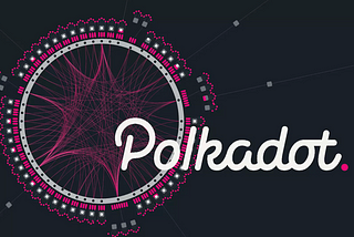 Polkadot — aspirations of a trust less internet