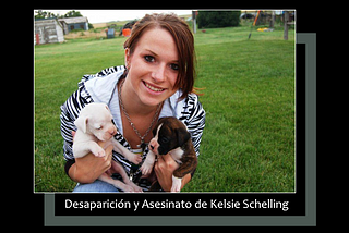 La desaparición de Kelsie Schelling