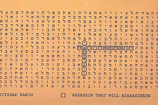 This section of the cover of the original book jacket for The Bible Code features letters circled in the Hebrew scriptures, which appear to spell out “Yitzhak Rabin” and “Assassin that will assassin” when translated into English.