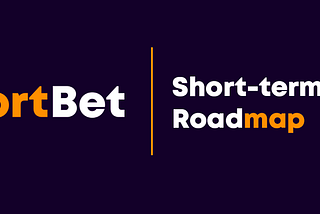 SportBet Short-term Roadmap