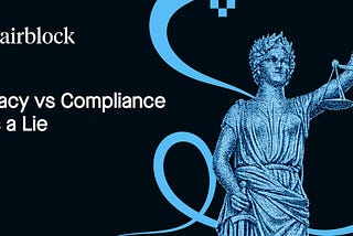Privacy vs Compliance Was a Lie