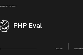 Root-Me Writeup — PHP Eval