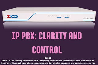 Connect with Confidence: IP PBX