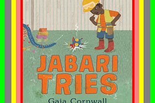 [read ebook] pdf ✏️ PDF Jabari Tries By Gaia Cornwall