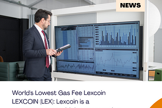 World’s Lowest Gas Fee Lexcoin
LEXCOIN (LEX): Lexcoin is a cryptocurrency with low transaction…