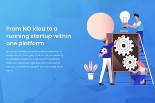 WeStartup — From NO idea to a running startup