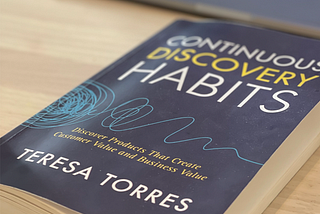 Review on Continuous Discovery Habits by Teresa Torres.