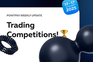 PointPay Weekly Update (13–17 January)