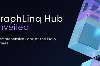 Graphlinq Hub Unveiled: A Comprehensive Look at the Main Features