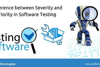 Difference between Severity and Priority in Software Testing