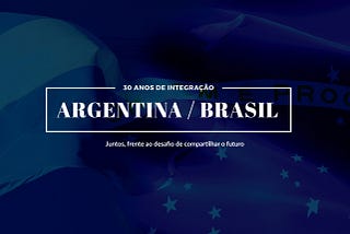 Argentina y Brasil: Una amistad centrada en el futuro