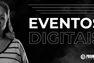 E de repente a Proimagem Eventos “Offline” se tornou Proimagem Eventos “Online”!
