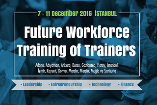 Future Workforce Training of Trainers