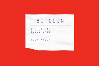 Bitcoin: The First 5000 days in the style of the cover of David Graeber’s book Debt: The First 5000 Years.