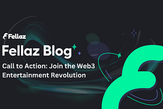 Call to Action: Join the Web3 Entertainment Revolution