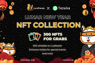 LuaSwap’s Exclusive NFTs Up for Grabs as New Year’s Unwrapped