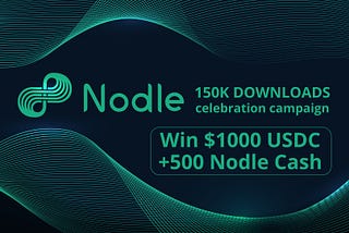 $1000 USDT + 500 Nodle Cash GIVEAWAY 💸!