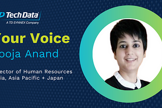 Raise Your Voice: Pooja Anand, Director, HR India & APJ