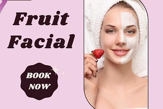 Fruit Facial