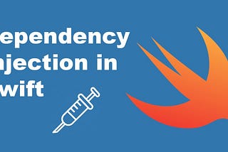 Dependency Injection on iOS with Swift 5