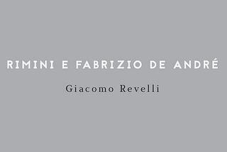 RIMINI E FABRIZIO DE ANDRÉ