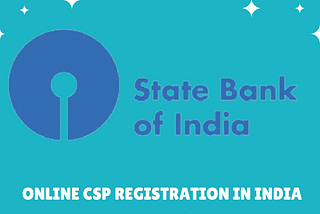 Online CSP Registation services in india