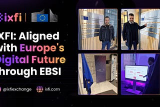 IXFI: Aligned with Europe’s Digital Future through EBSI
